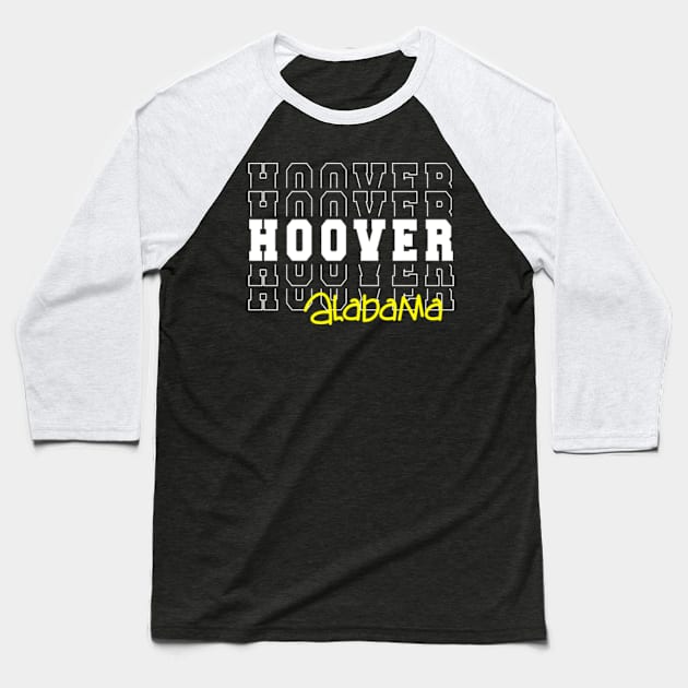 Hoover city Alabama Hoover AL Baseball T-Shirt by TeeLogic